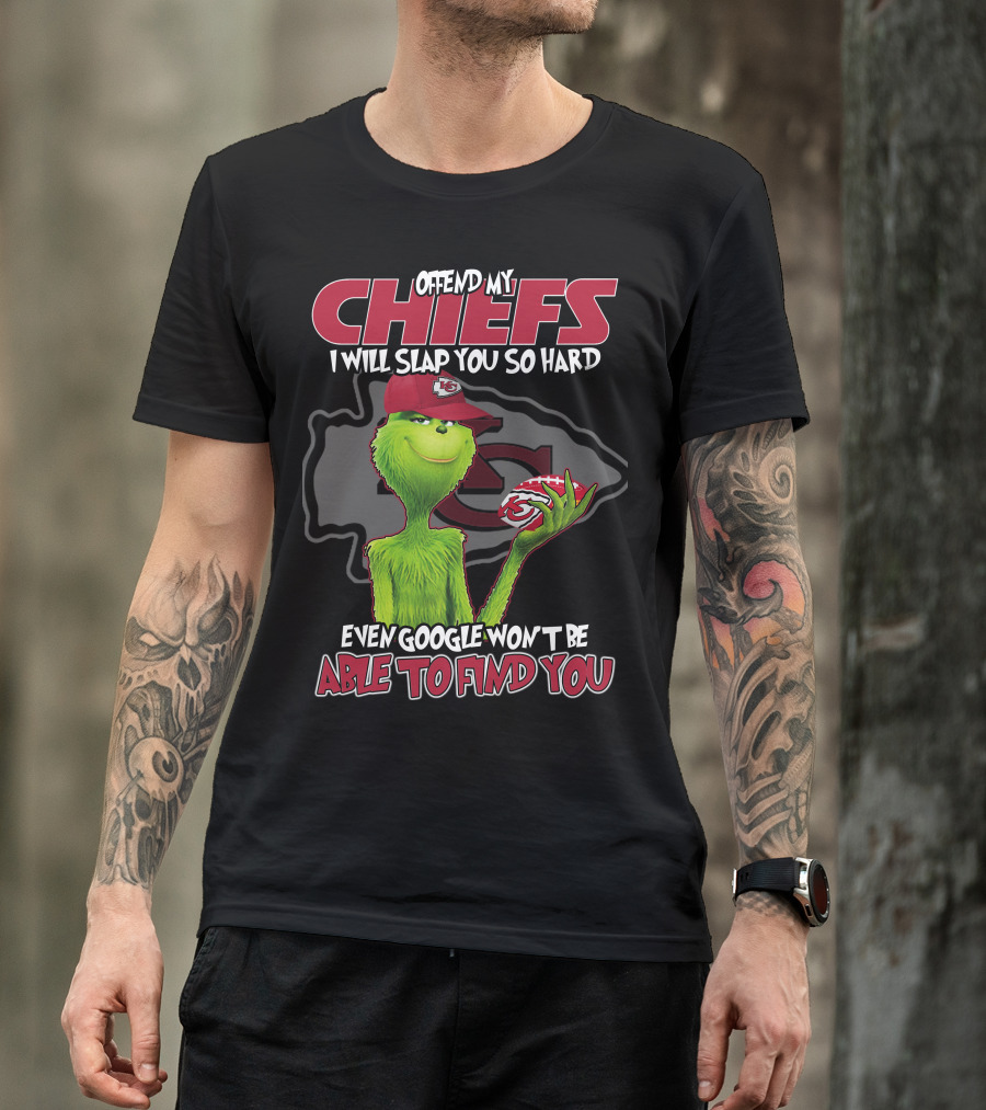 Offend My Chiefs Grinch Kansas City Even Google Won't Be Able To Find You T-Shirt