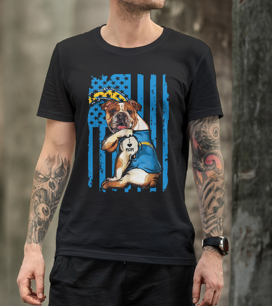 Bulldog I Love Mom Los Angeles Chargers Logo Stars Stripes T-Shirt