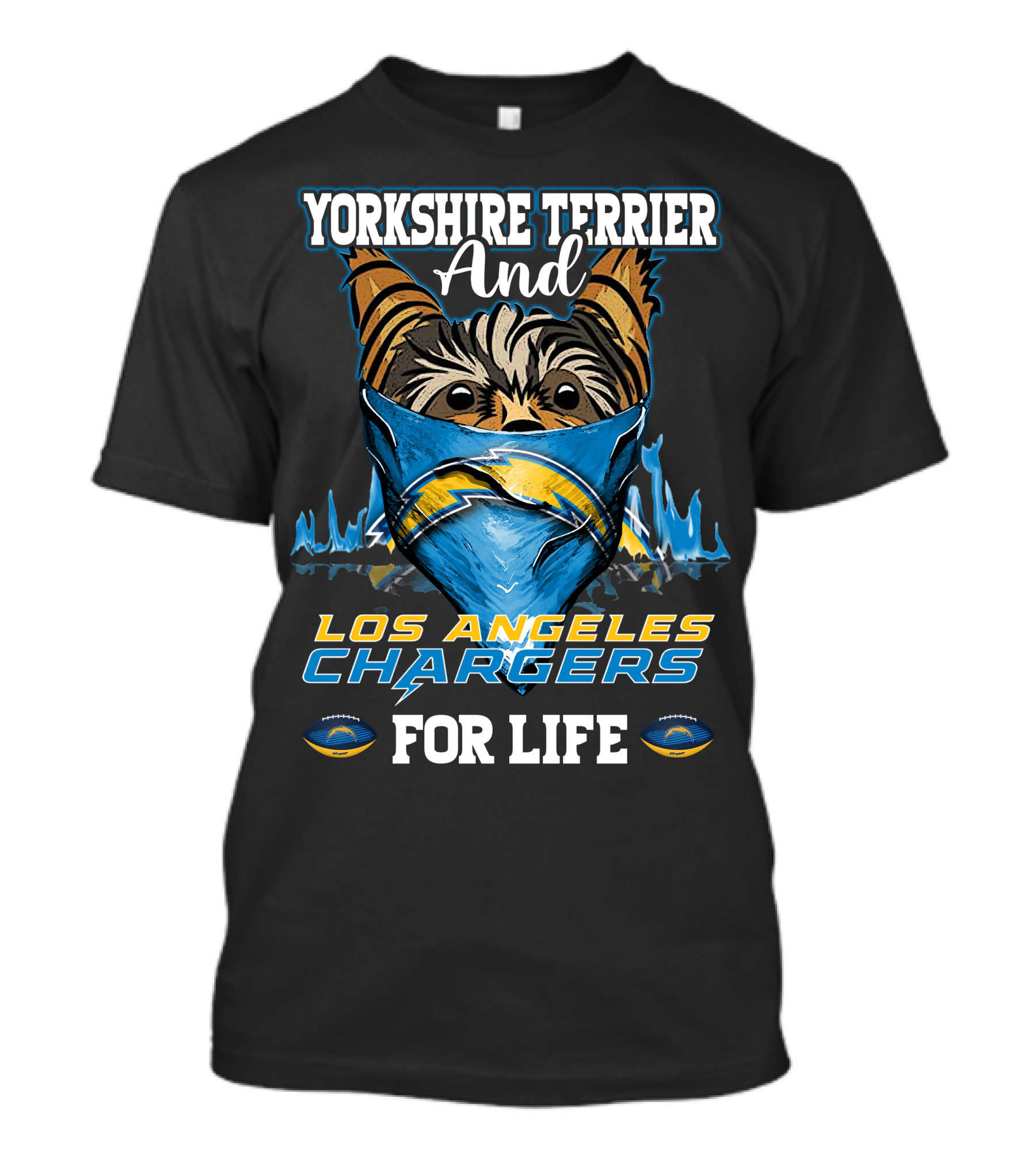 Yorkshire Terrier And Los Angeles Chargers For Life T-Shirt