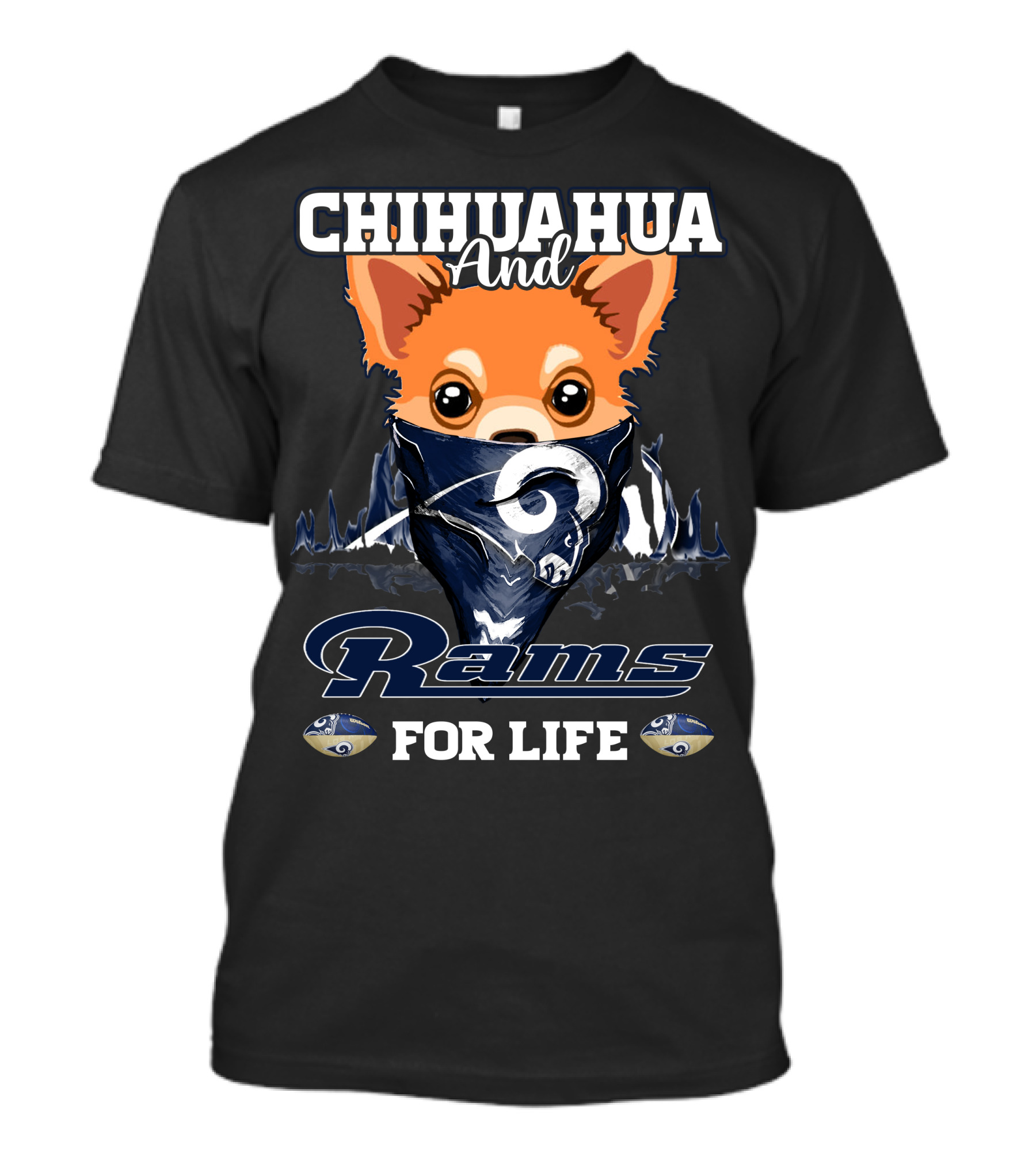 Chihuahua And Rams For Life T-Shirt