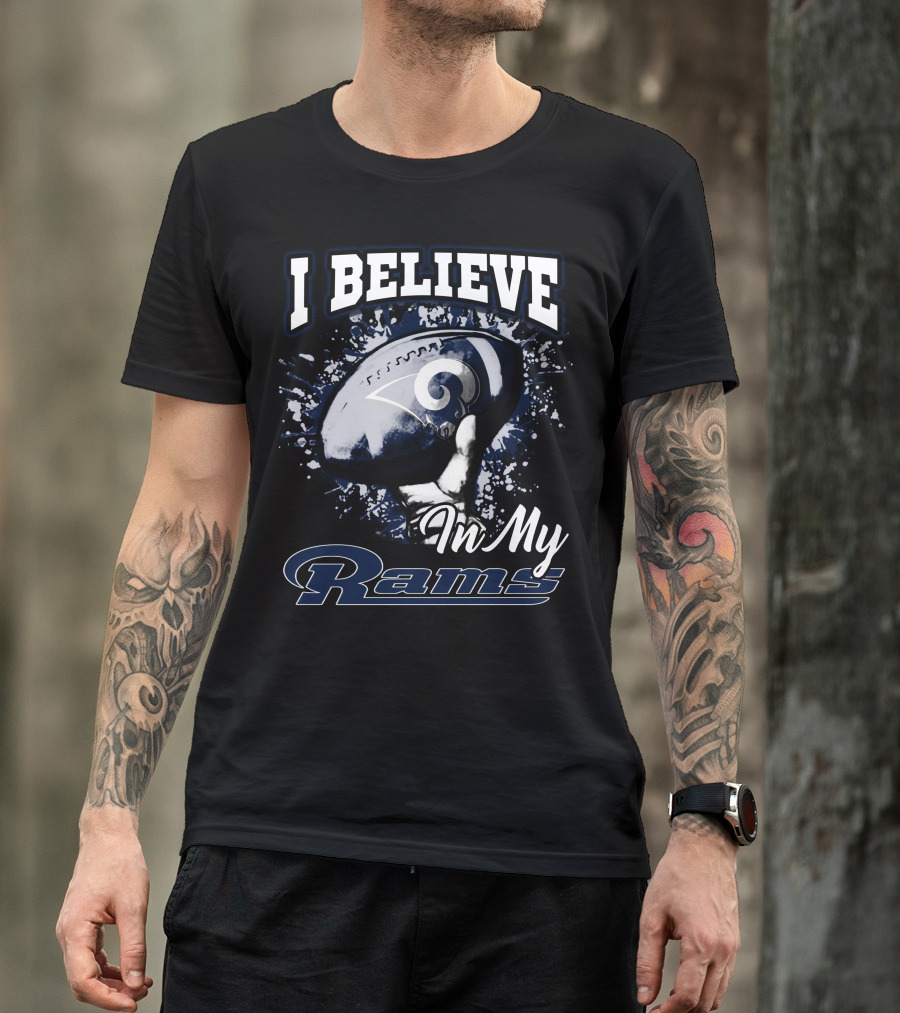 I Believe In My Rams T-Shirt