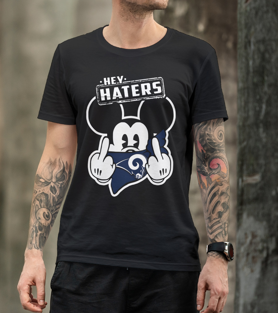 Hey Haters Mick Los Angeles Rams Middle Finger T-Shirt