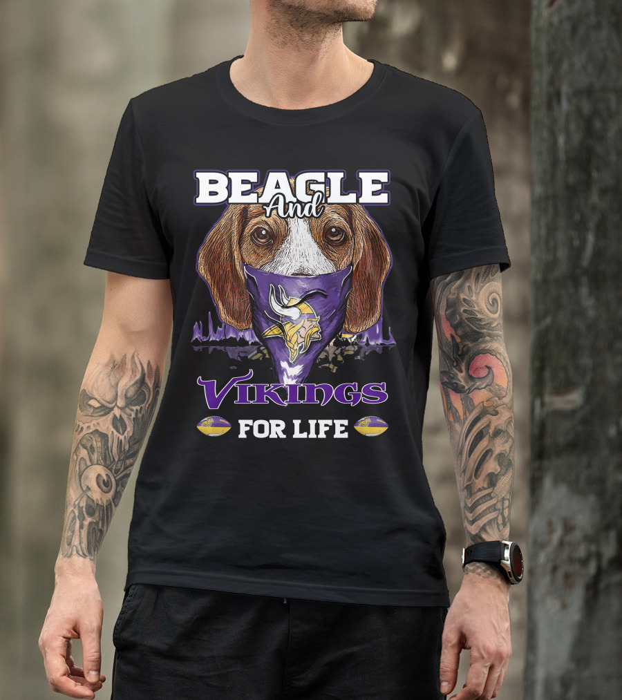 Beagle And Vikings For Life Minnesota Vikings T-Shirt