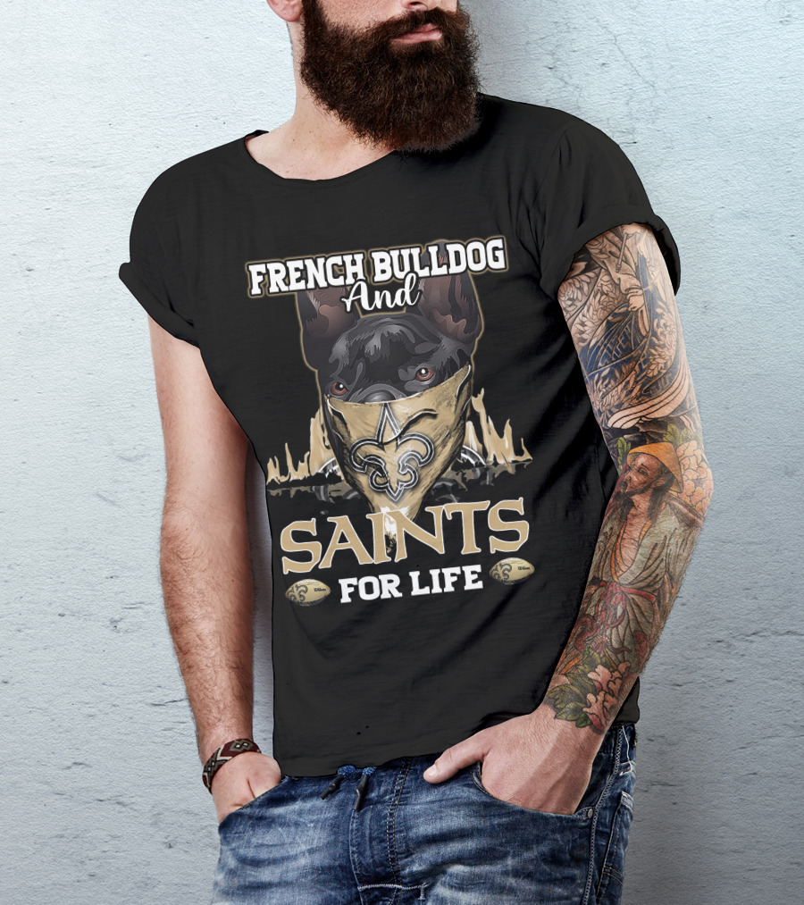 French Bulldog And Saints For Life T-Shirt