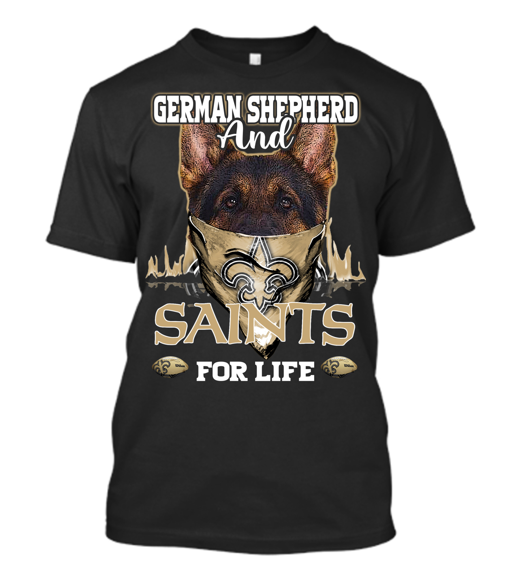 German Shepherd And Saints For Life T-Shirt