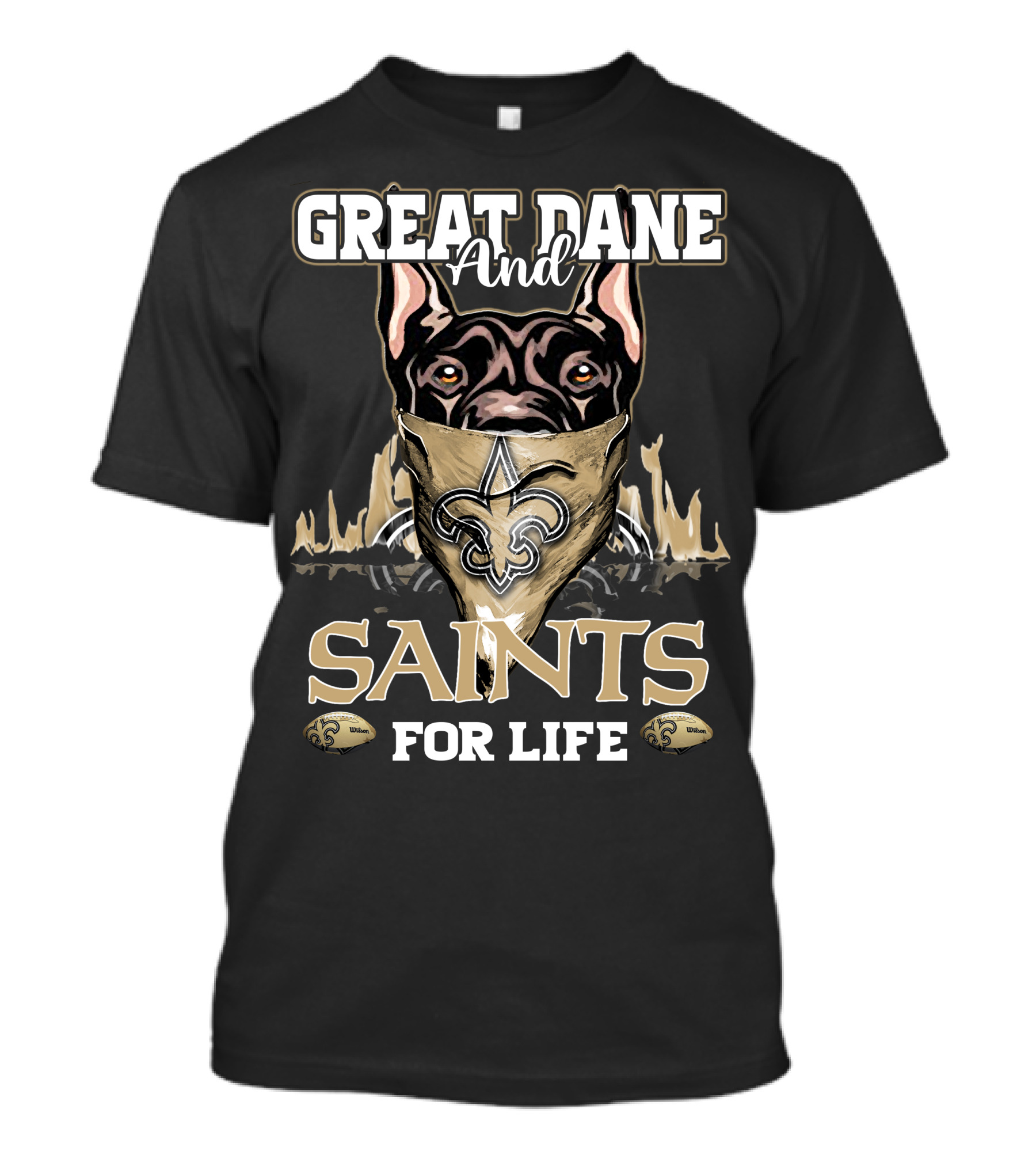 Great Dane And Saints For Life T-Shirt