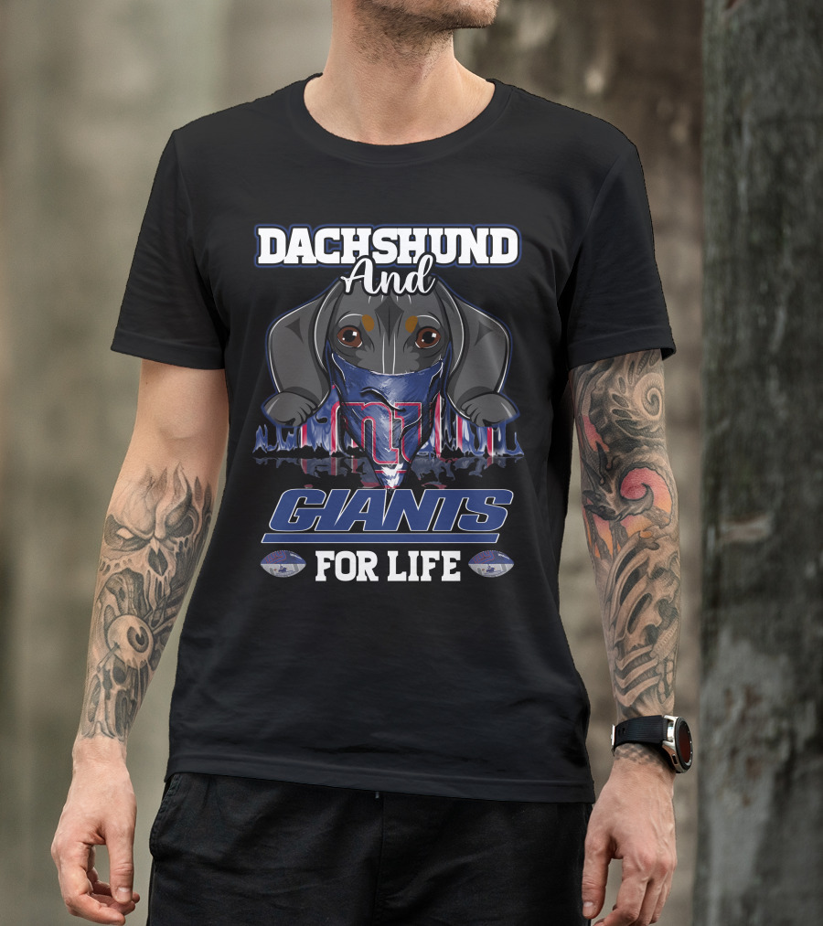 Dachshund And New York Giants For Life With Logo And Helmet T-Shirt