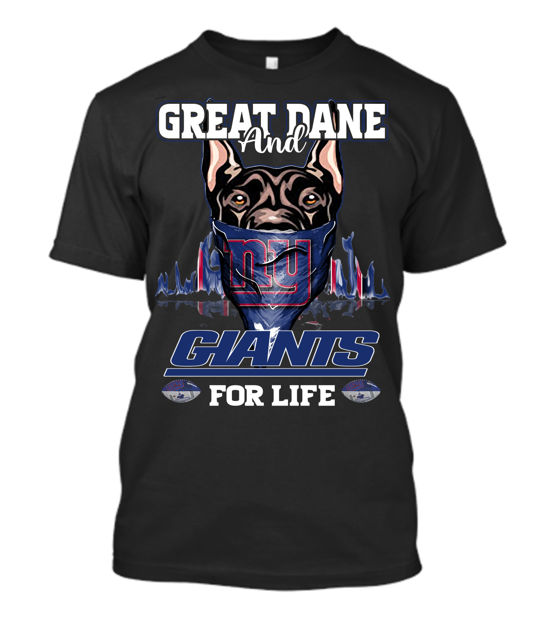 Great Dane And Giants For Life New York T-Shirt