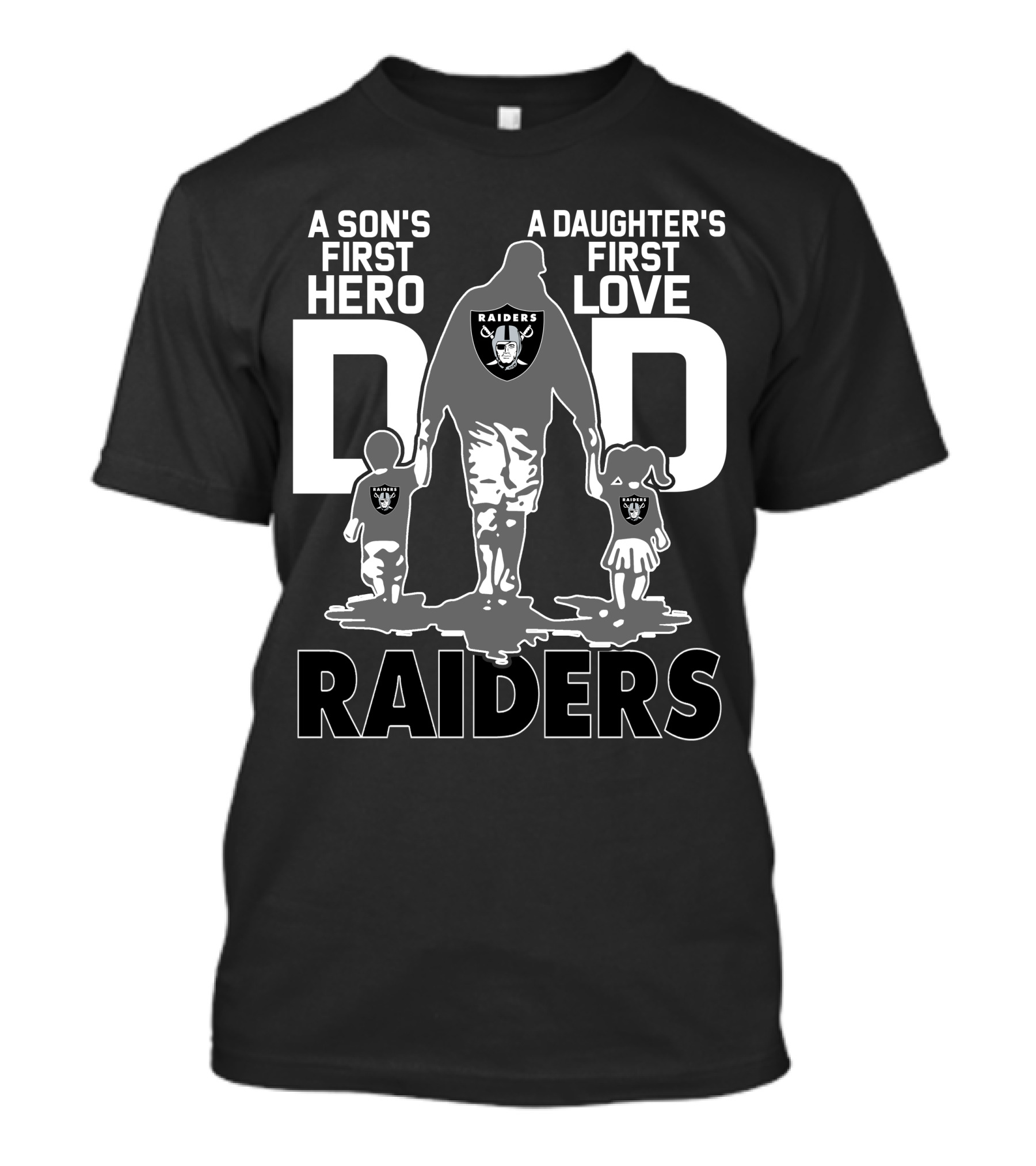 A Son's First Hero A Daughter's First Love Dad Raiders T-Shirt