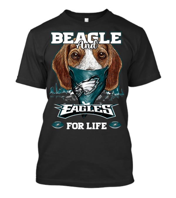 Beagle And Eagles For Life T-Shirt