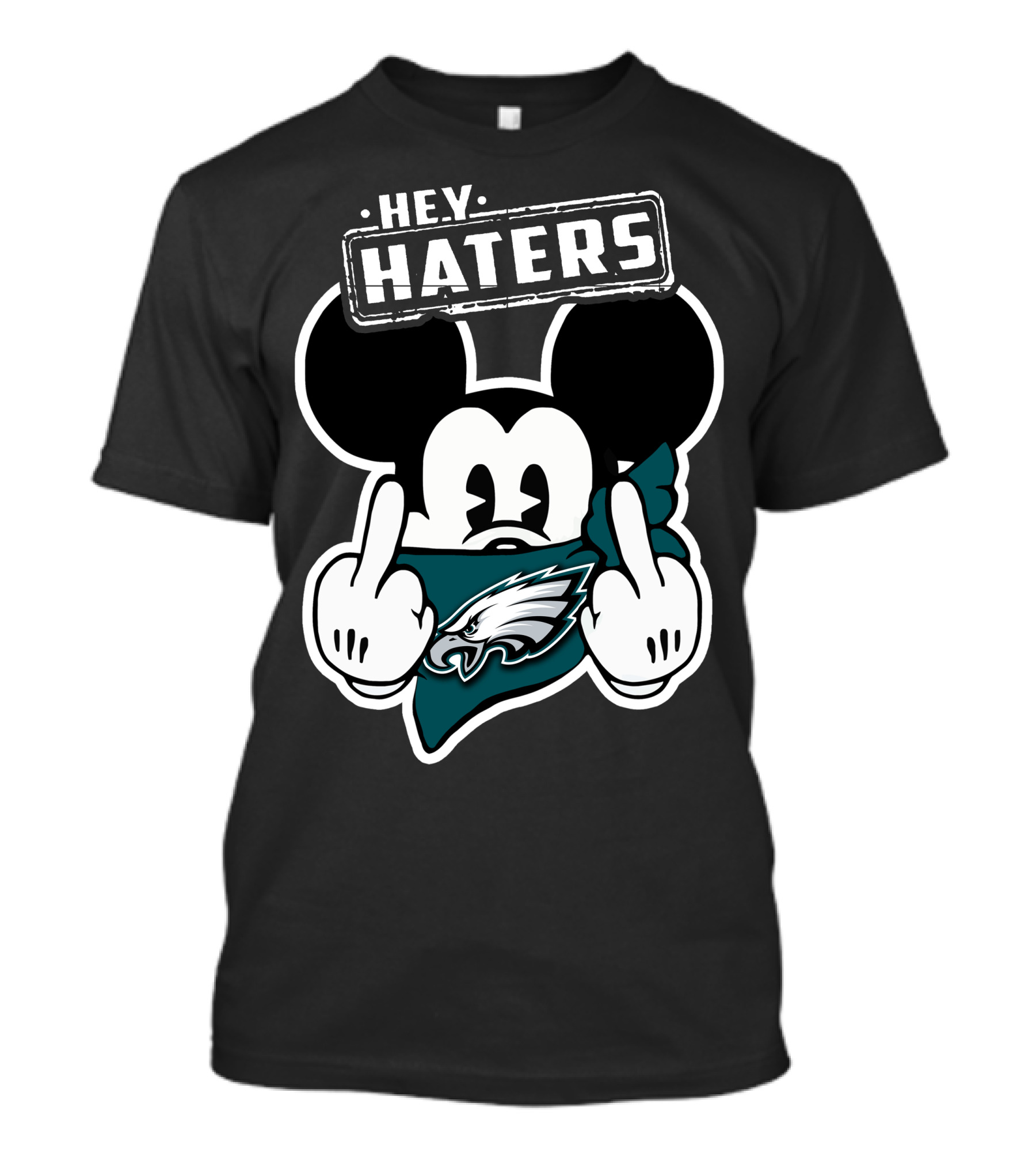 Hey Haters Mick Philadelphia Eagles T-Shirt