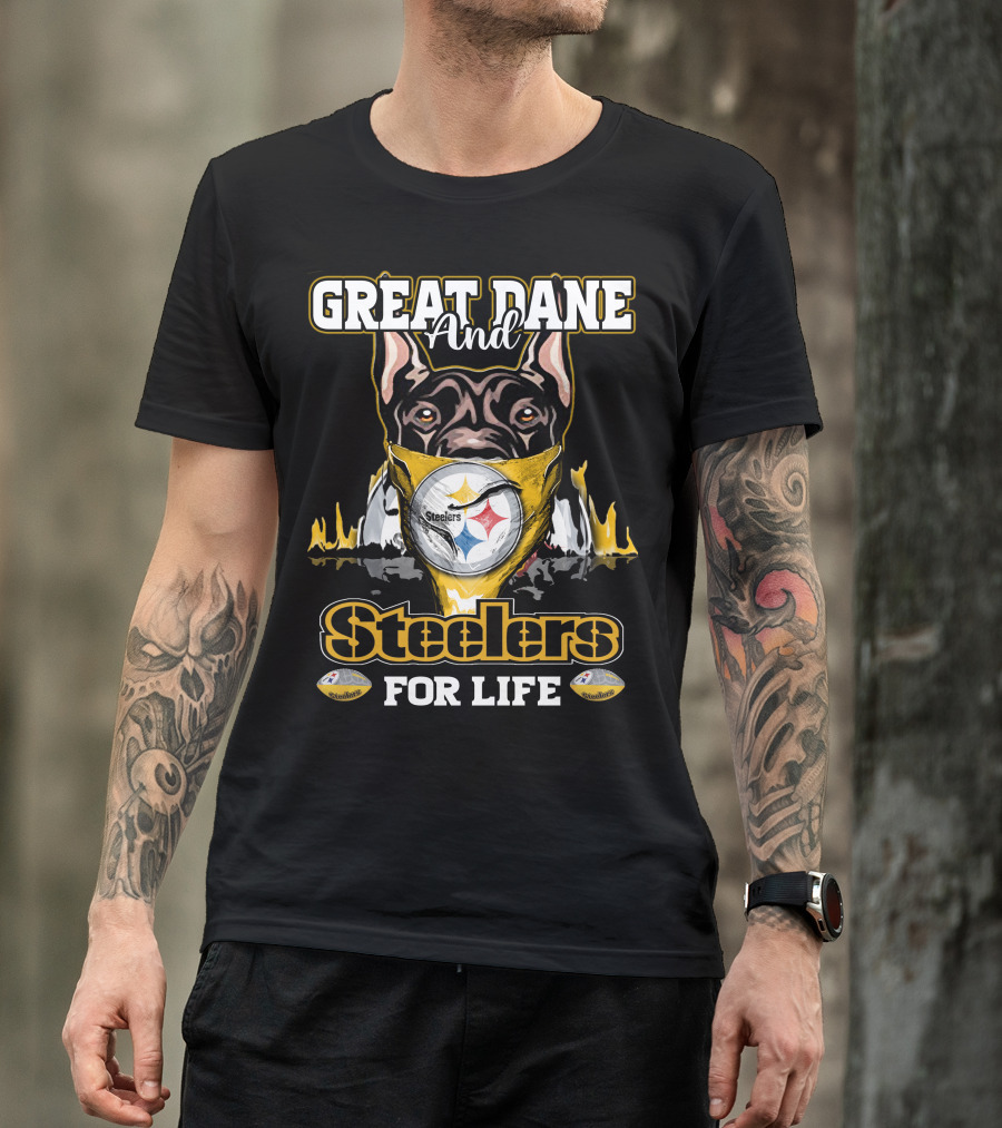 Great Dane And Steelers For Life T-Shirt