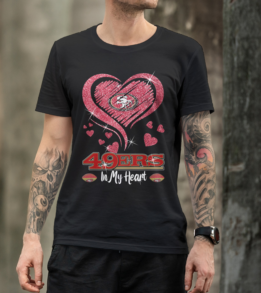 49ers In My Heart San Francisco Football Sparkle Hearts T-Shirt