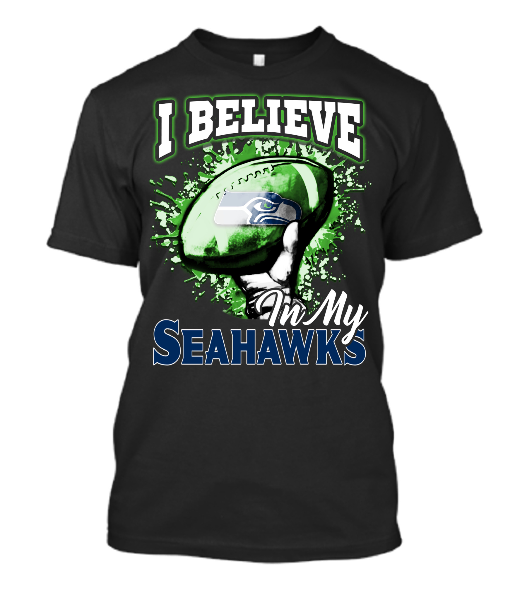 I Believe In My Seattle Seahawks T-Shirt