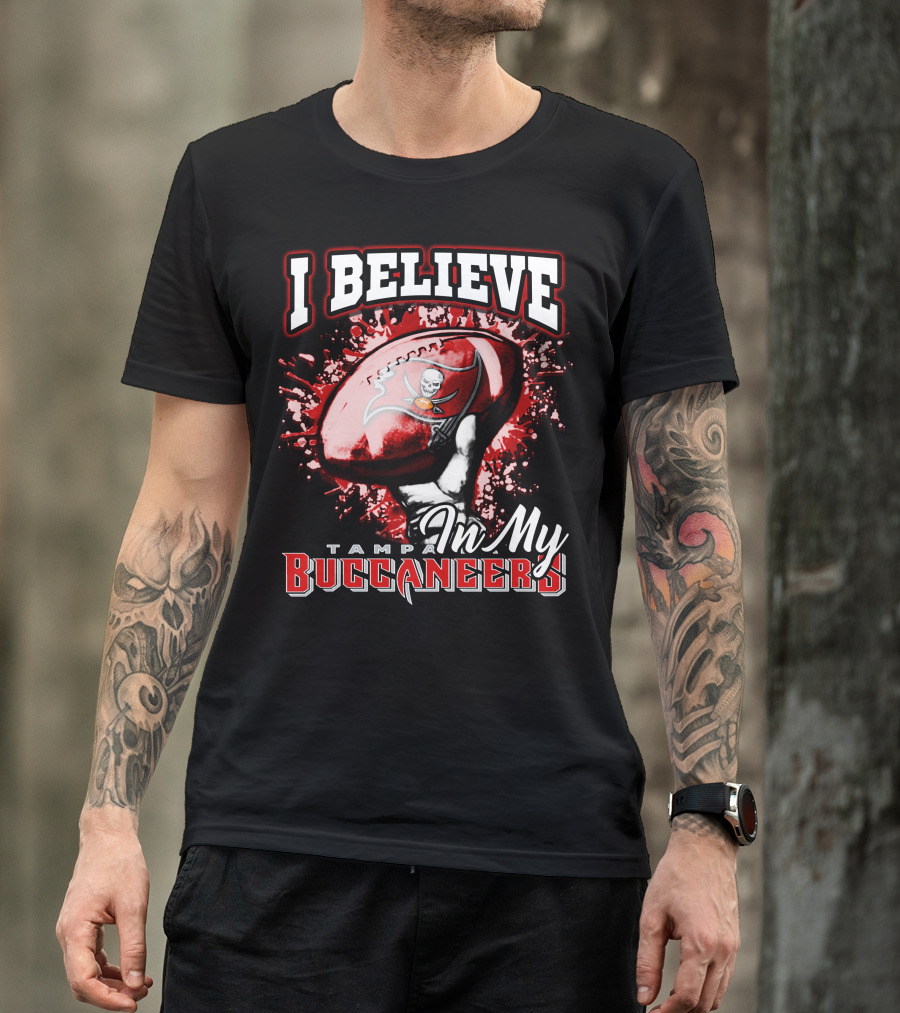 I Believe In My Tampa Bay Buccaneers T-Shirt