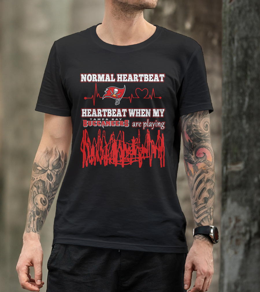 Normal Heartbeat Heartbeat When My Tampa Bay Buccaneers Are Playing T-Shirt