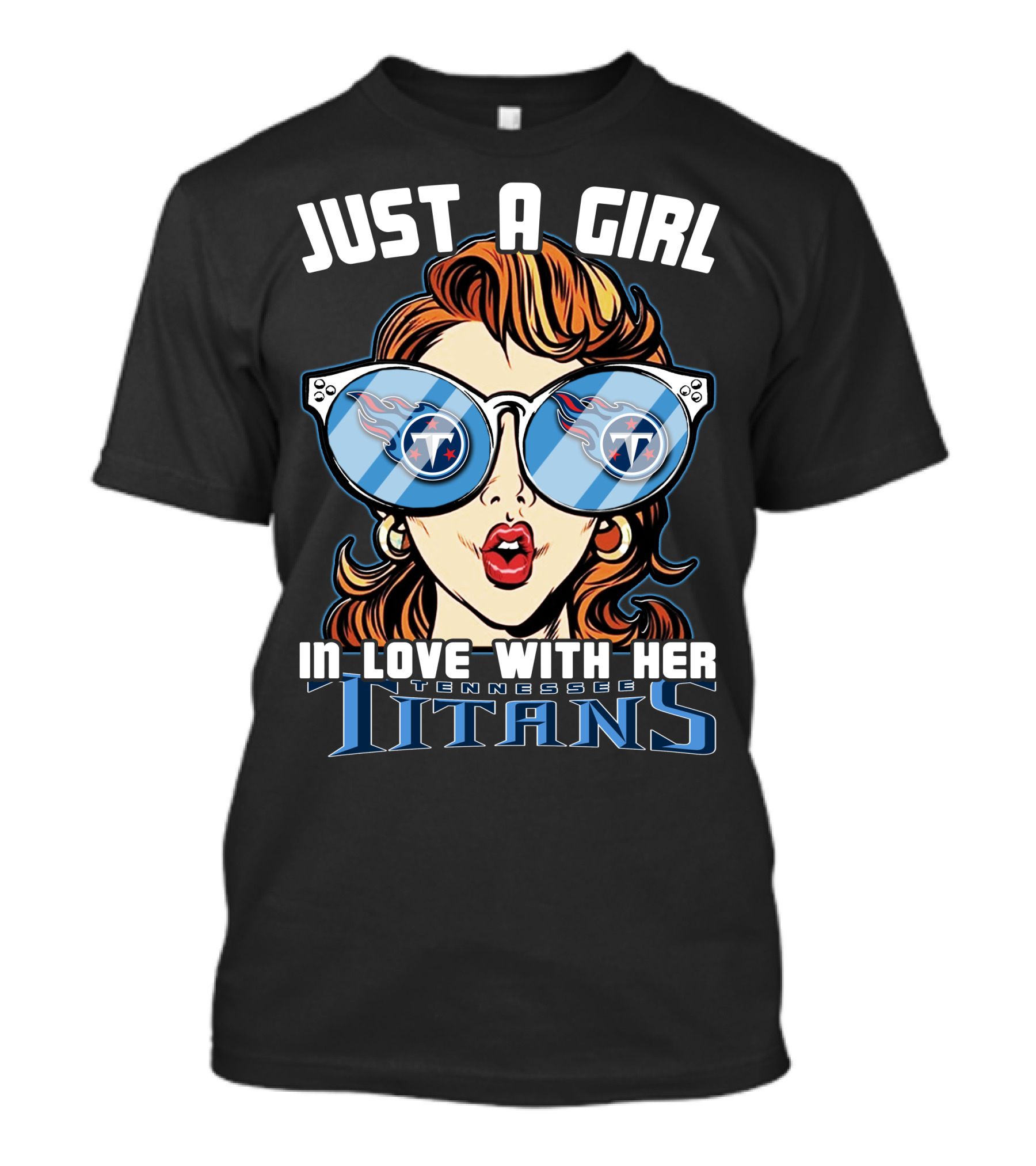 Just A Girl In Love With Her Tennessee Titans T-Shirt