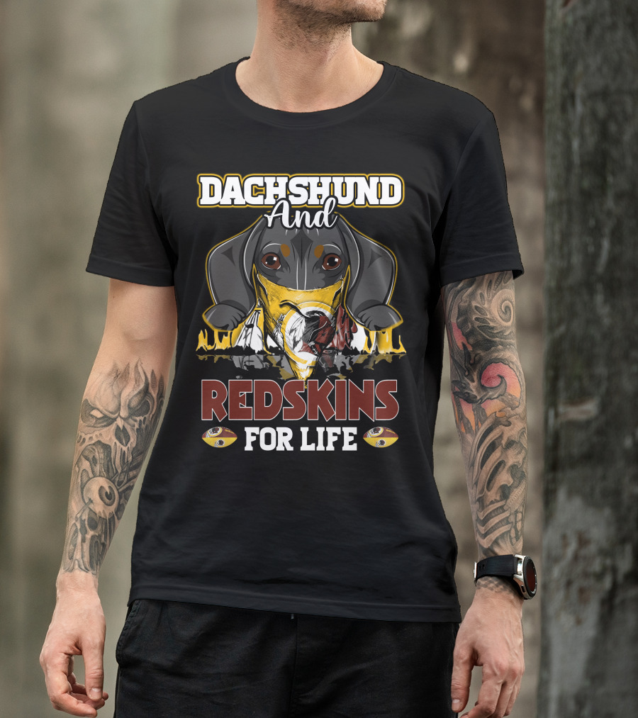 Dachshund And Redskins For Life T-Shirt