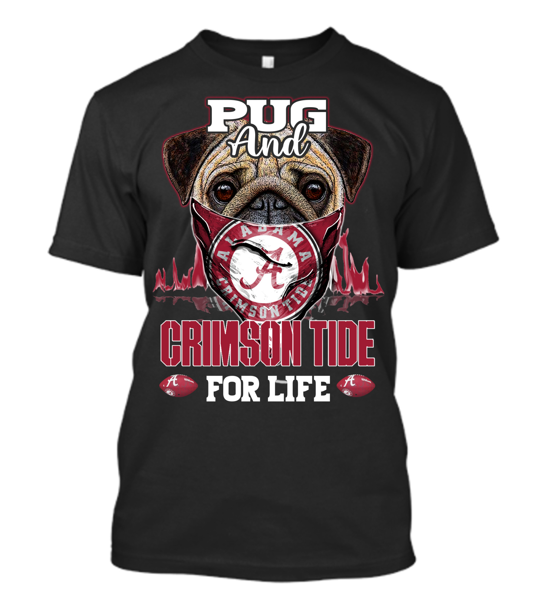 Pug And Alabama Crimson Tide For Life T-Shirt