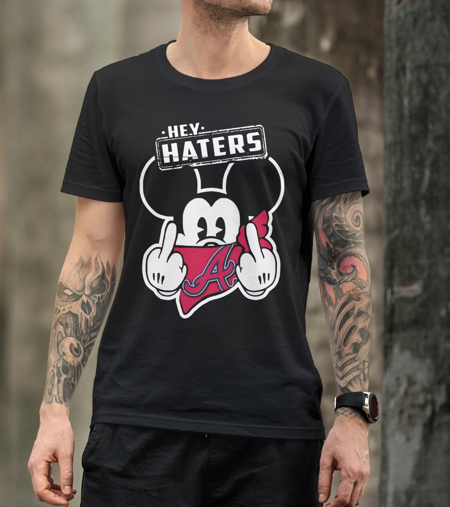 Hey Haters Mick V2 Atlanta Braves T-Shirt