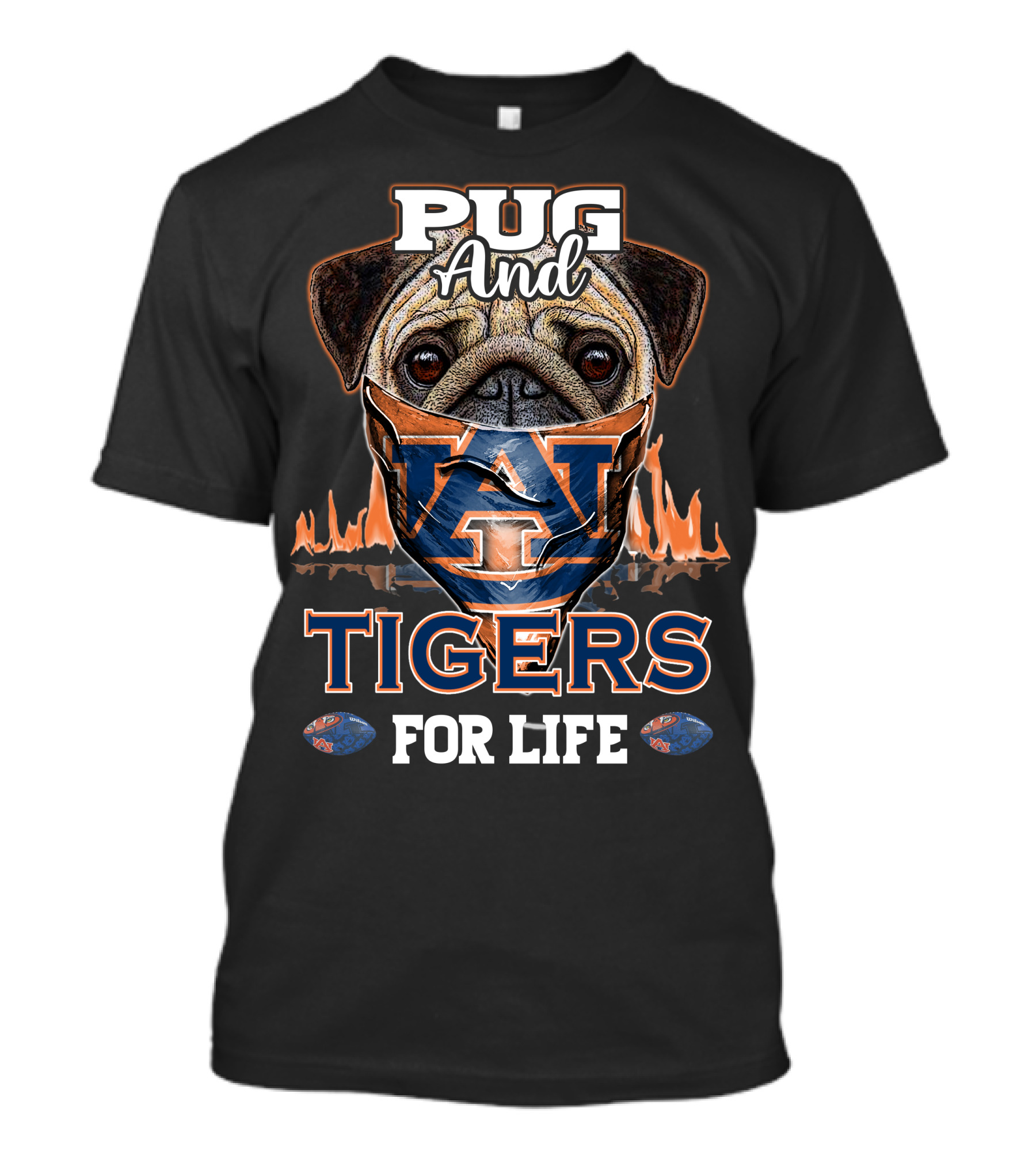 Pug And Auburn Tigers For Life Football T-Shirt