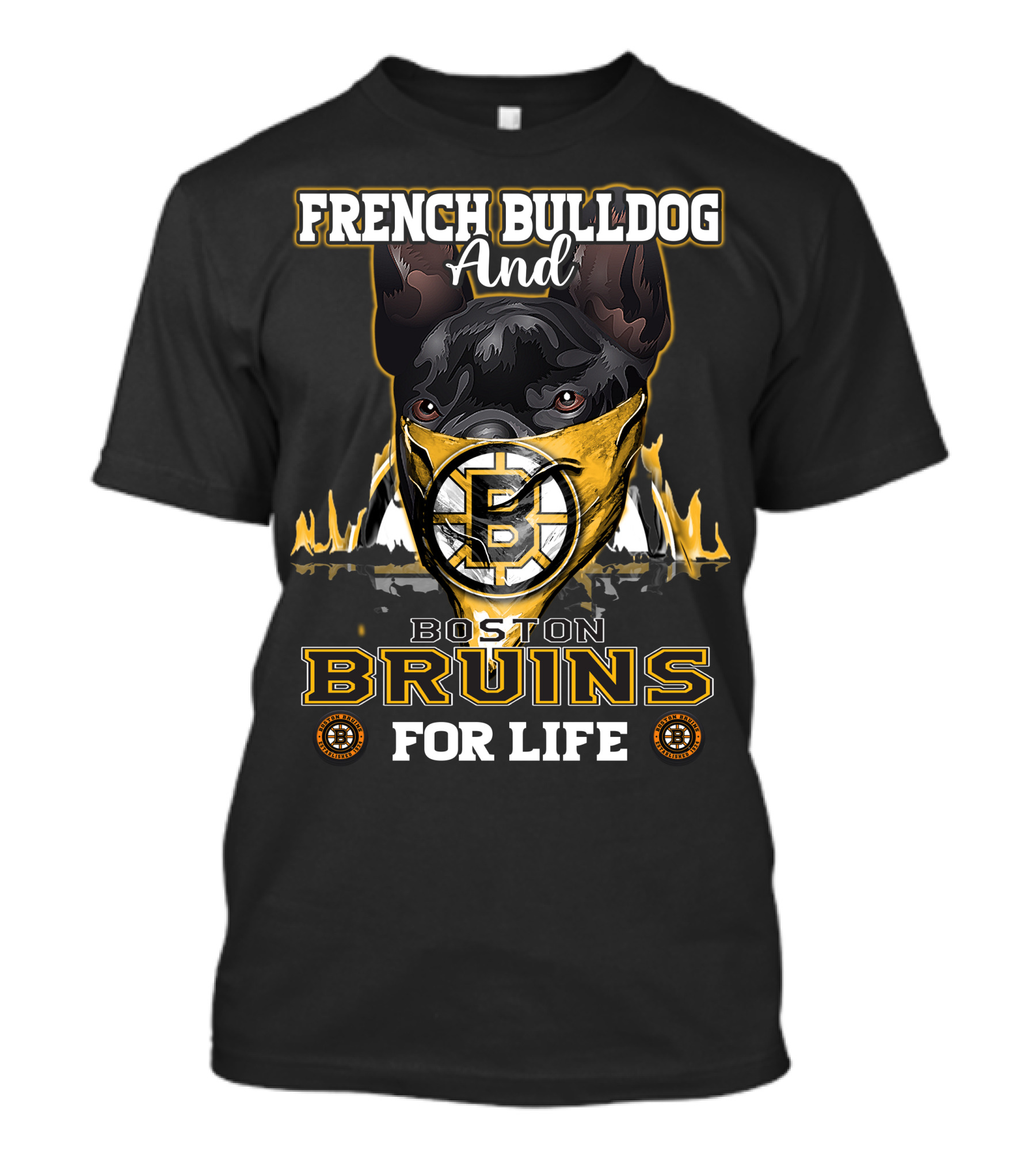 French Bulldog And Boston Bruins For Life T-Shirt