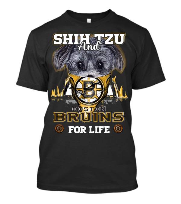 Shih Tzu And Boston Bruins For Life T-Shirt