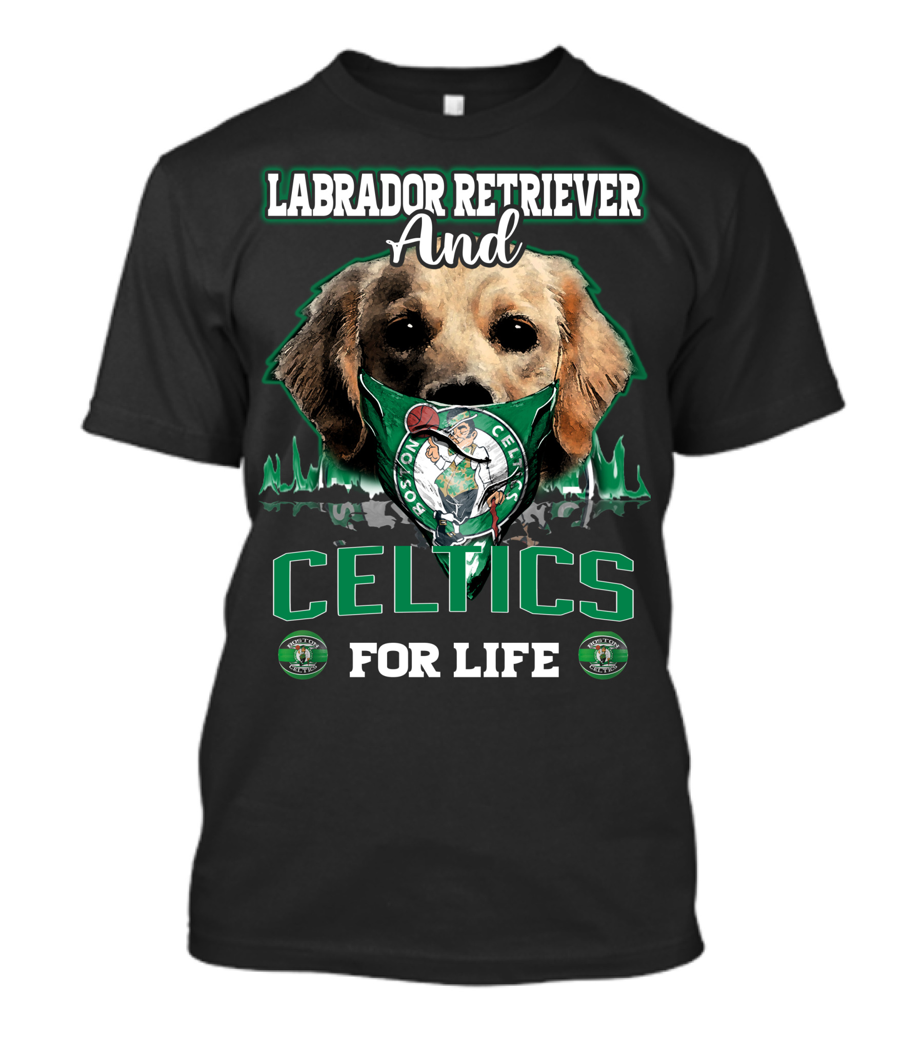 Labrador Retriever And Boston Celtics For Life T-Shirt