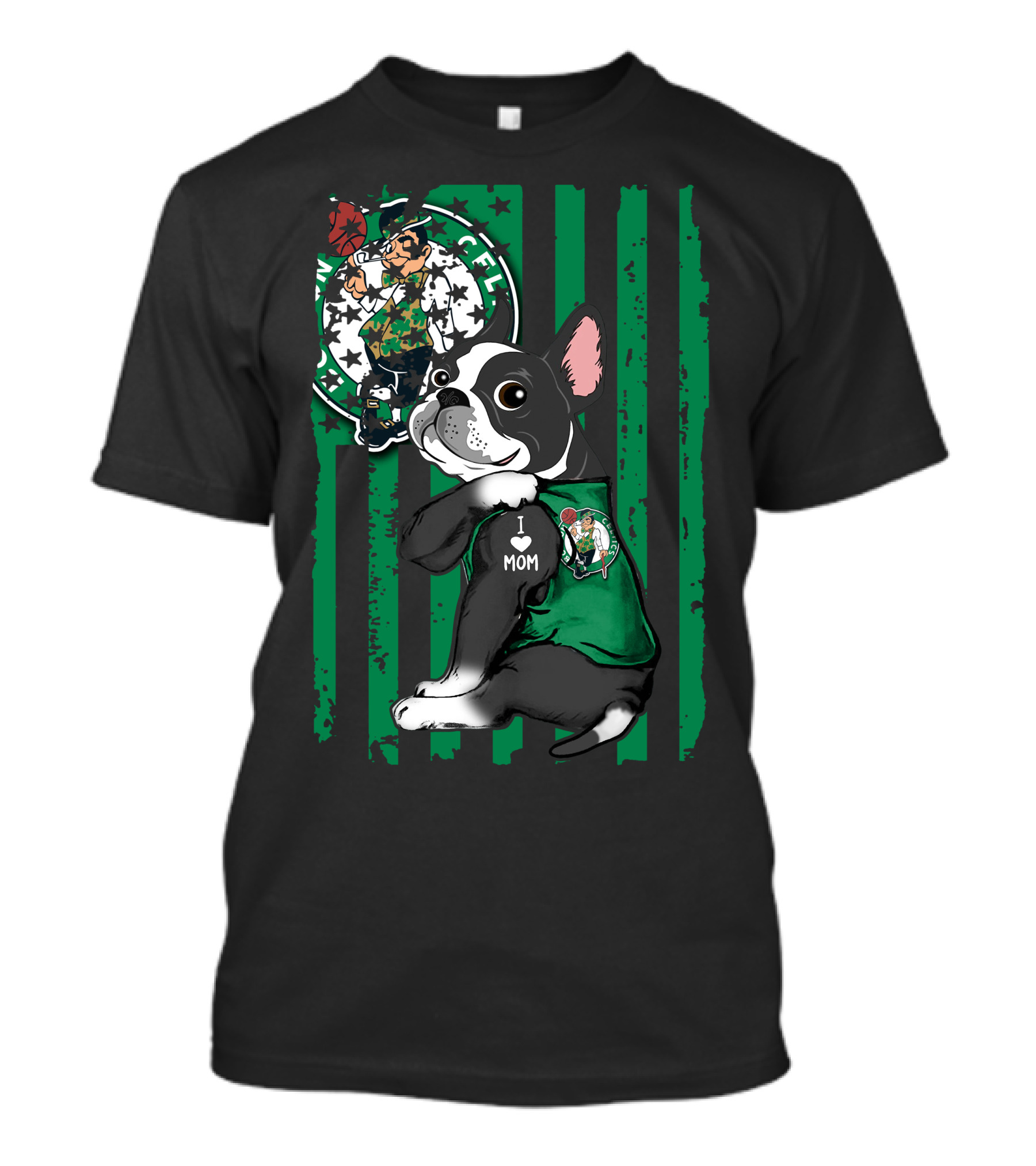 Boston Terrier I Love Mom Celtics Fan Green Stripes T-Shirt
