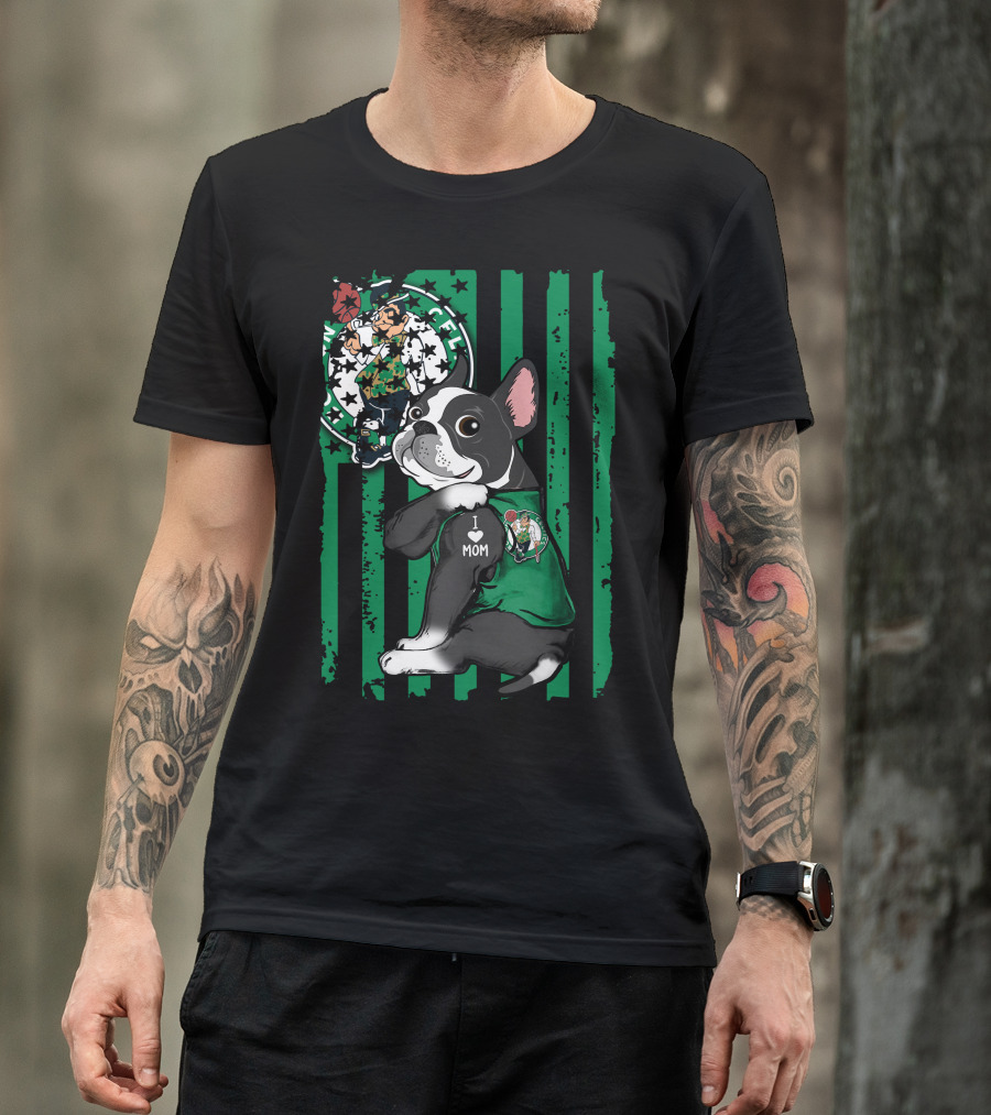 Boston Terrier I Love Mom Celtics Fan Green Stripes T-Shirt