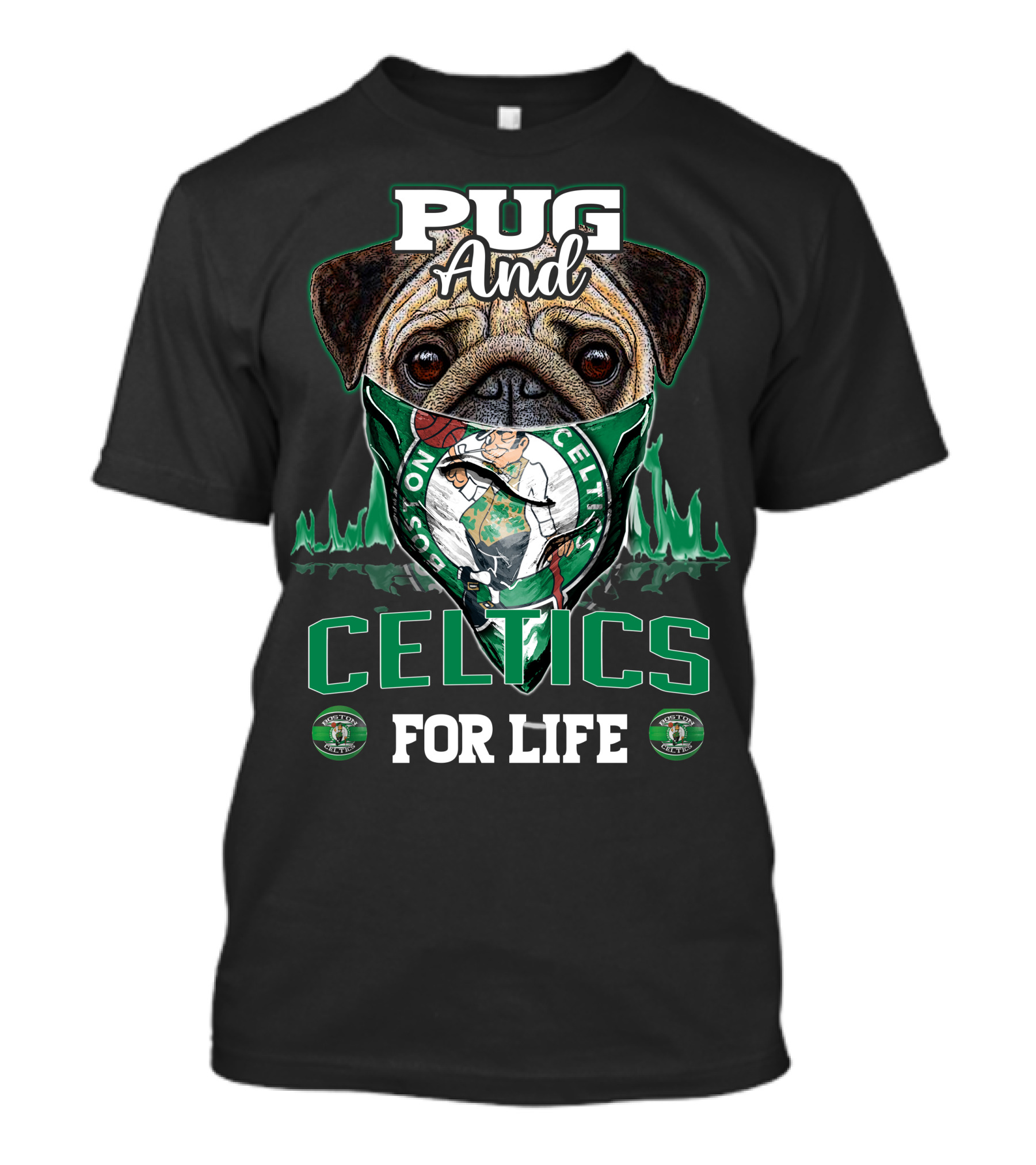 Pug And Celtics For Life Boston Celtics T-Shirt