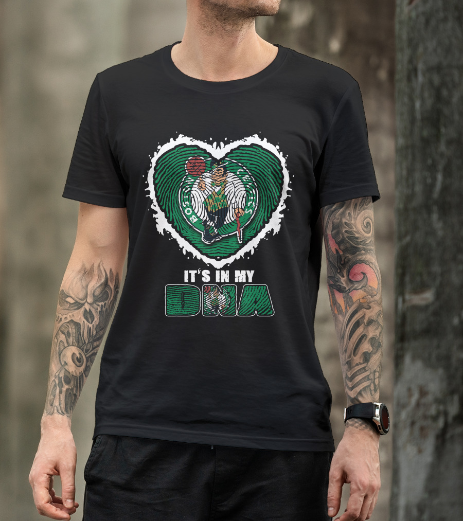 It's In My DNA Boston Celtics T-Shirt