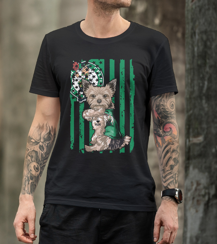 Yorkshire Terrier I Love Mom Boston Celtics Green Stripes T-Shirt
