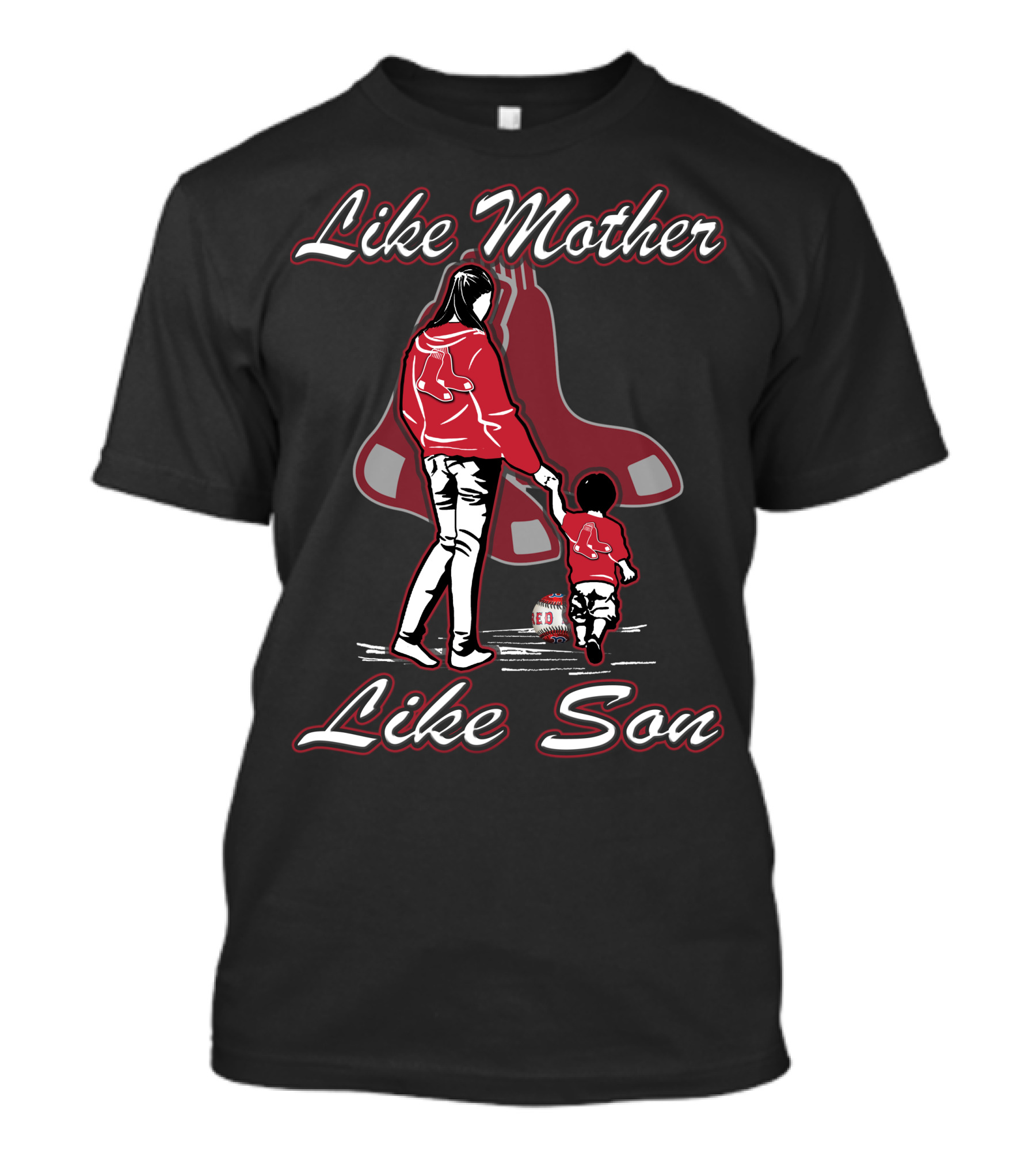Like Mother Like Son Boston Red Sox T-Shirt