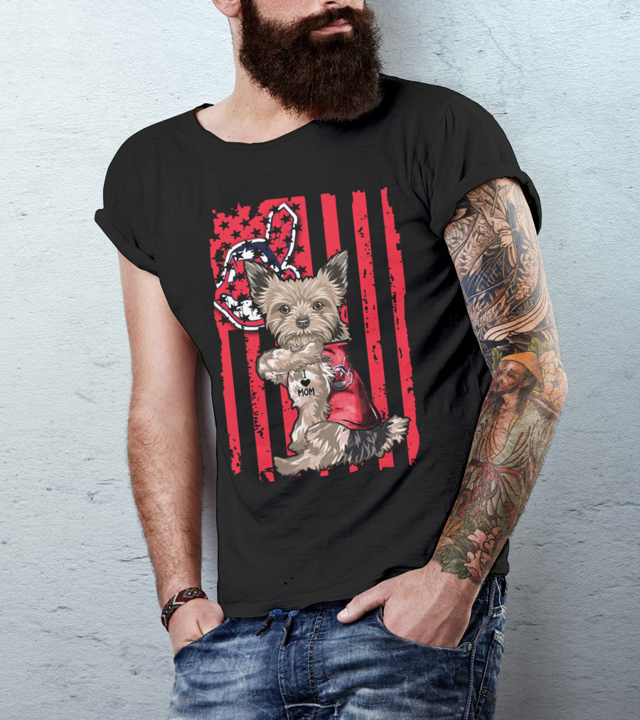 Yorkshire Terrier I Love Mom Cleveland Indians Patriotic Flag T-Shirt