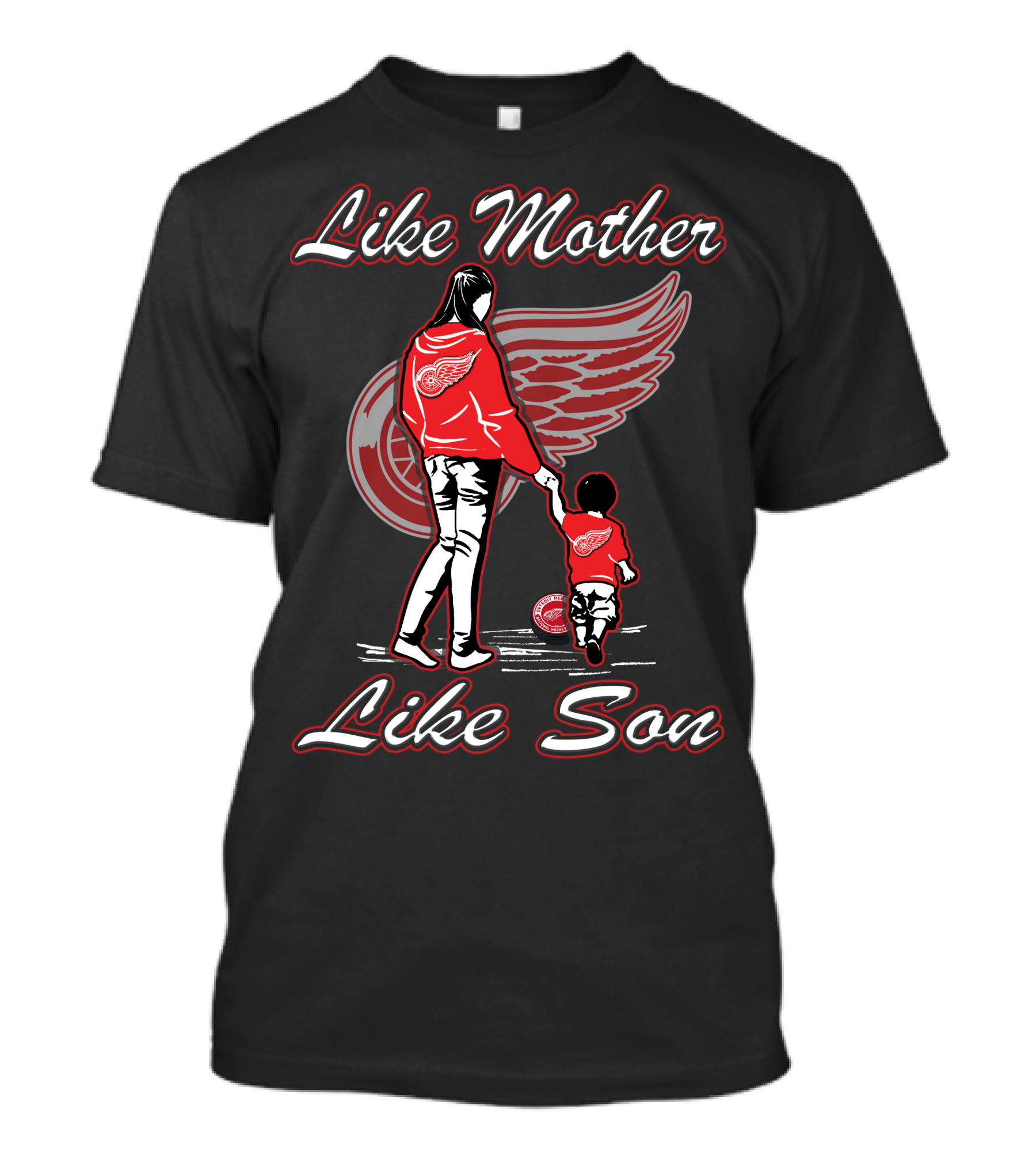 Like Mother Like Son Detroit Red Wings T-Shirt