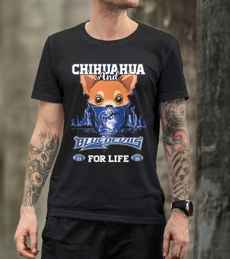Chihuahua And Blue Devils Football For Life T-Shirt