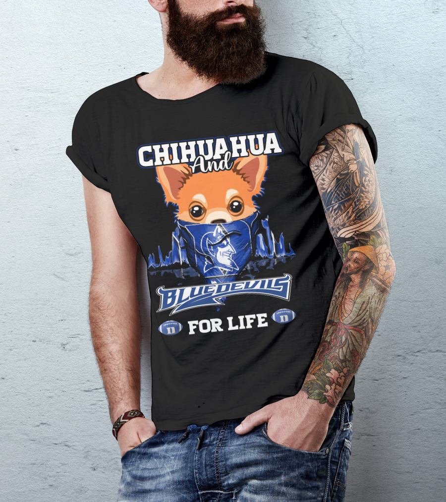 Chihuahua And Blue Devils Football For Life T-Shirt