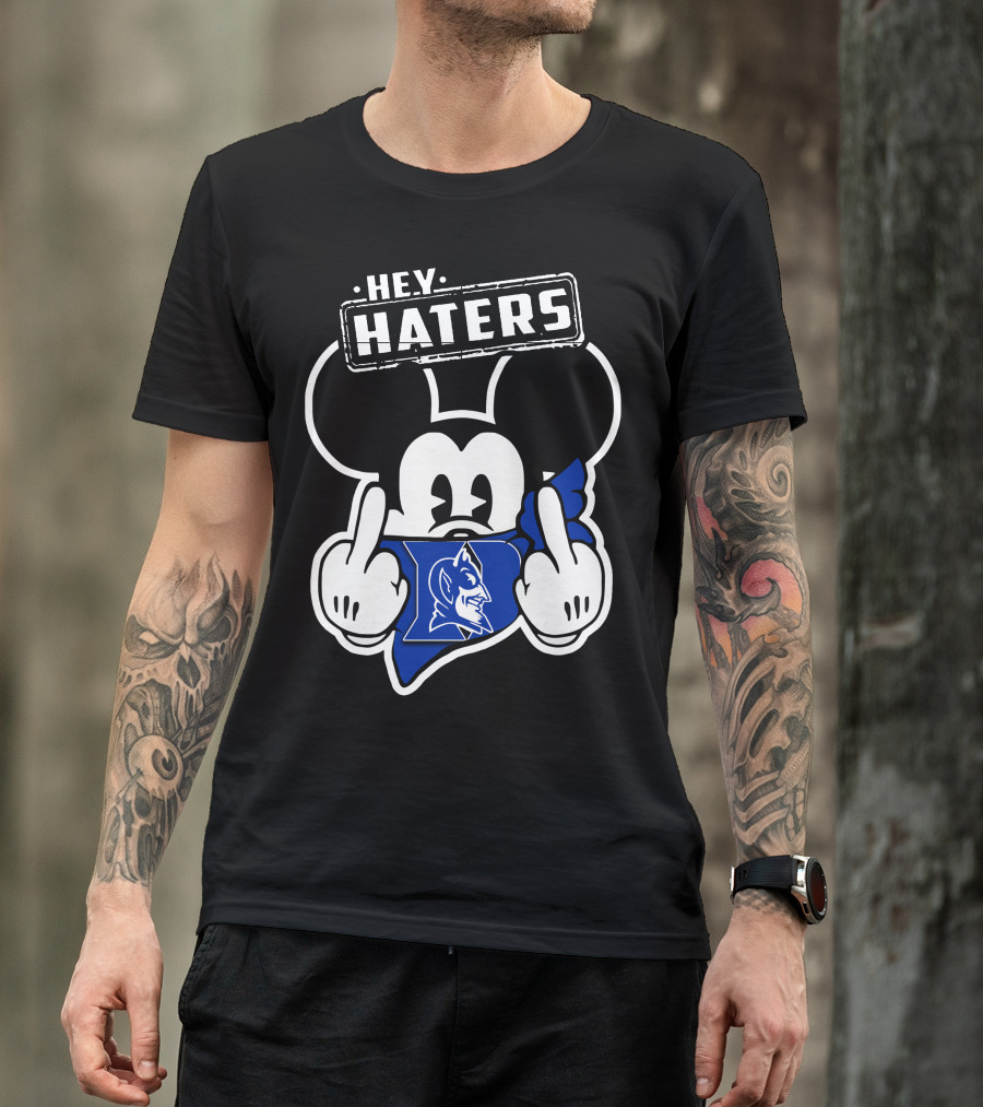 Hey Haters Mick Duke Blue Devils T-Shirt