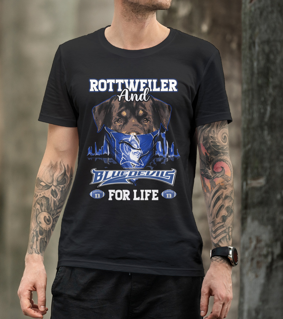 Rottweiler And Blue Devils For Life With Duke Logo And Football Elements T-Shirt