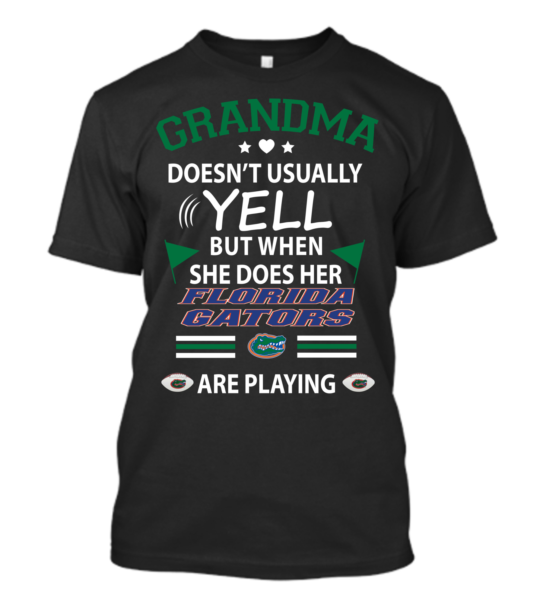 Grandma Doesn't Usually Yell But When She Does Her Florida Gators Are Playing T-Shirt