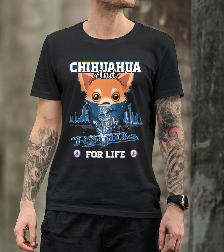 Chihuahua And Kansas City Royals For Life T-Shirt