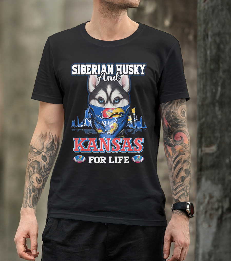 Siberian Husky And Kansas Jayhawks For Life T-Shirt