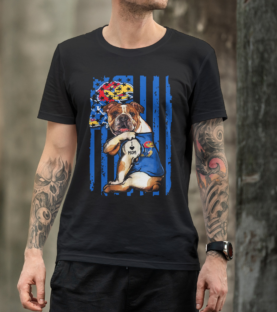 Bulldog Wearing Kansas Jayhawks I Love Mom Tattoo With Blue Stripes And Jayhawk T-Shirt