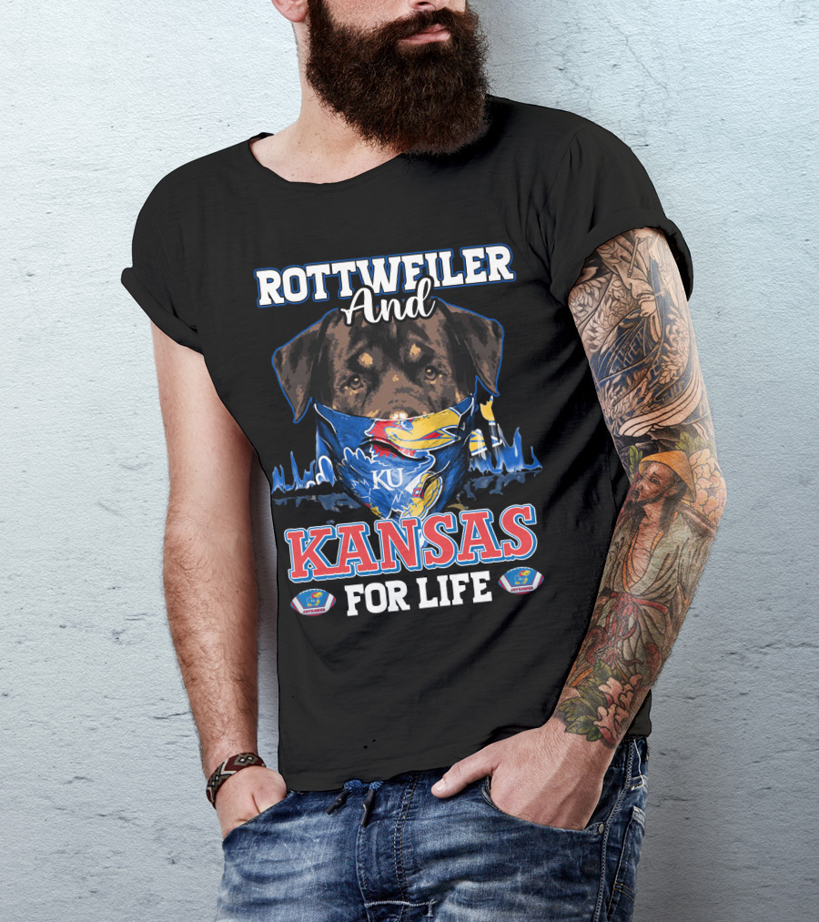 Rottweiler And Kansas Jayhawks For Life KU T-Shirt