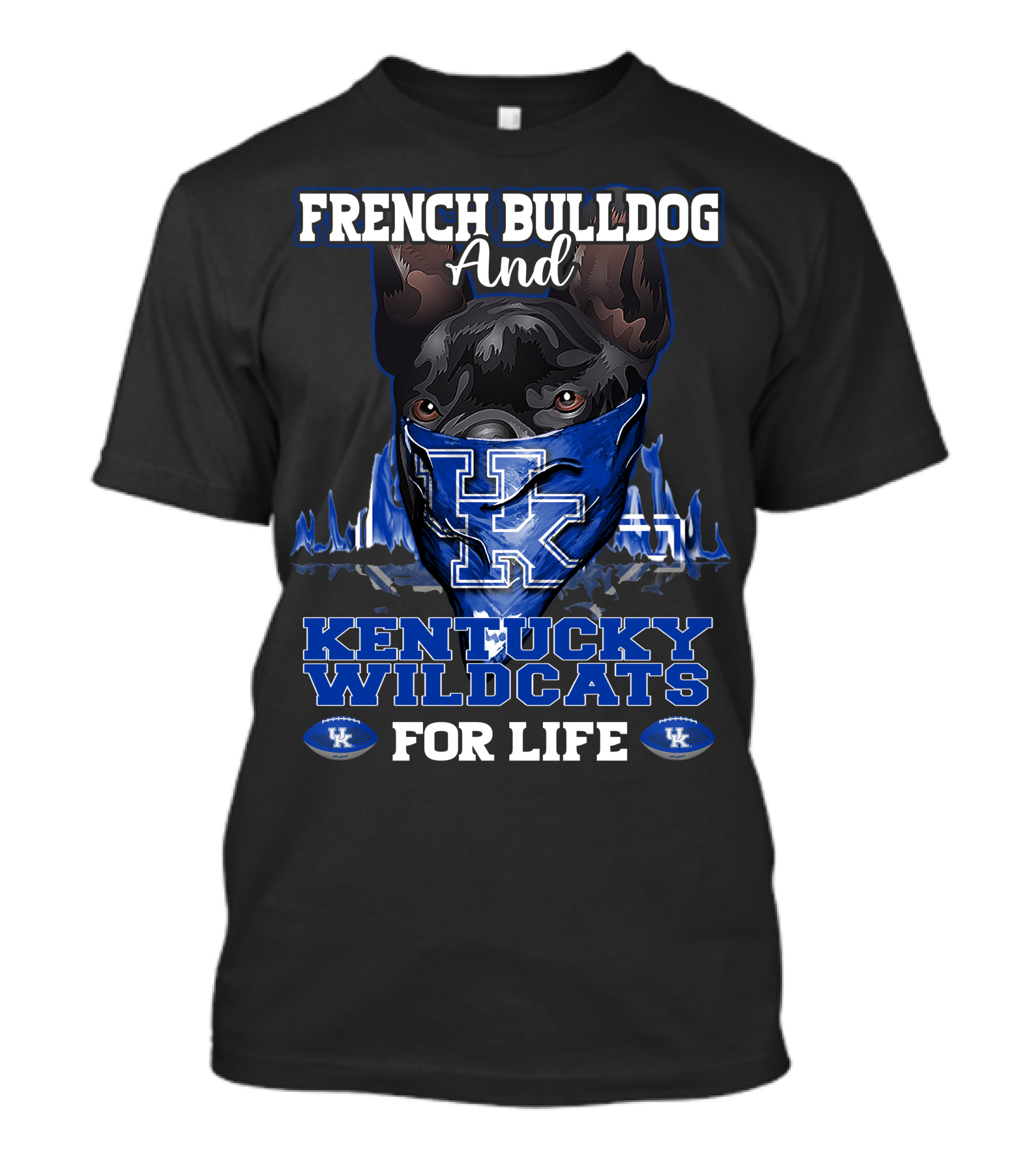 French Bulldog And Kentucky Wildcats For Life T-Shirt