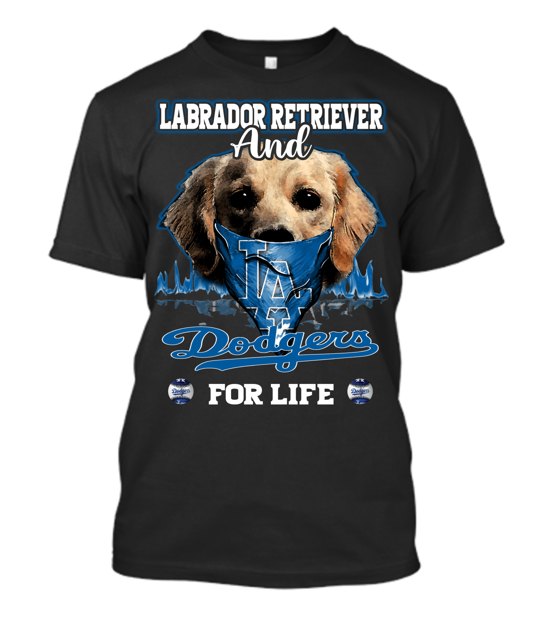 Labrador Retriever And Los Angeles Dodgers For Life T-Shirt