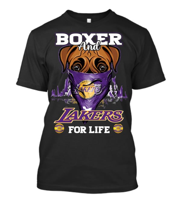 Boxer And Los Angeles Lakers For Life T-Shirt