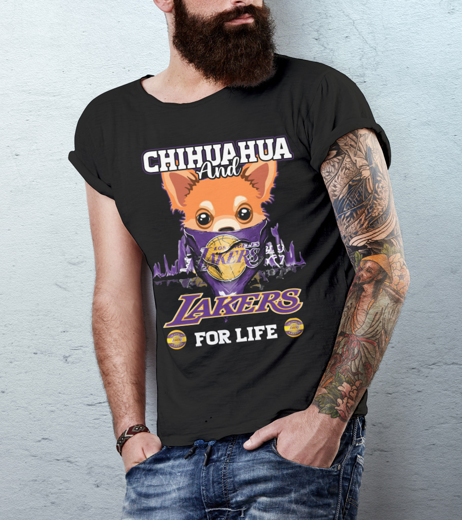 Chihuahua And Los Angeles Lakers For Life T-Shirt