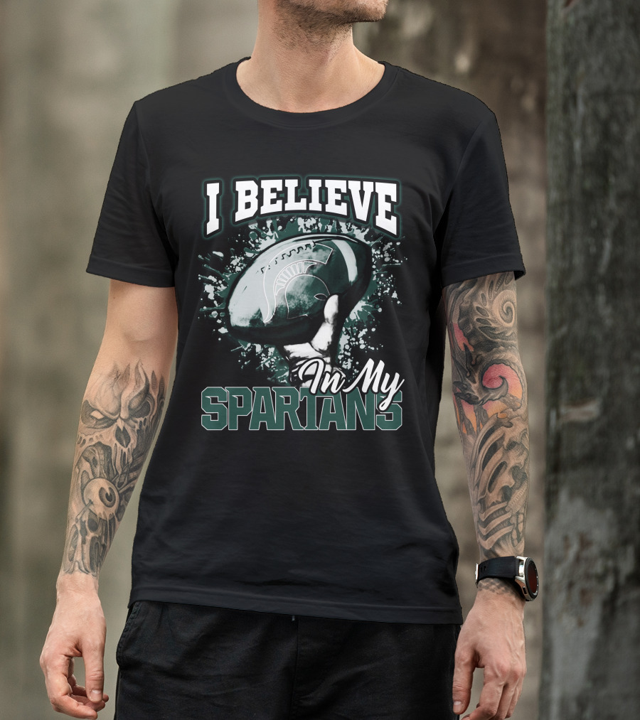 I Believe In My Spartans T-Shirt